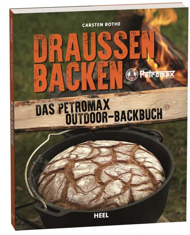 Petromax "DRAUSSEN BACKEN" von Carsten Bothe