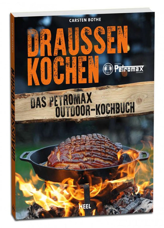 Petromax "DRAUSSEN KOCHEN" von Carsten Bothe